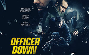 Official poster of Hollywood film, `Officer Down`